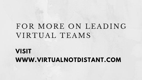 for more on leading virtual teams